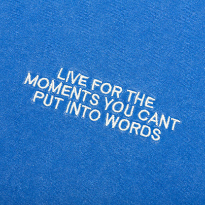 Live For The Moments Blue