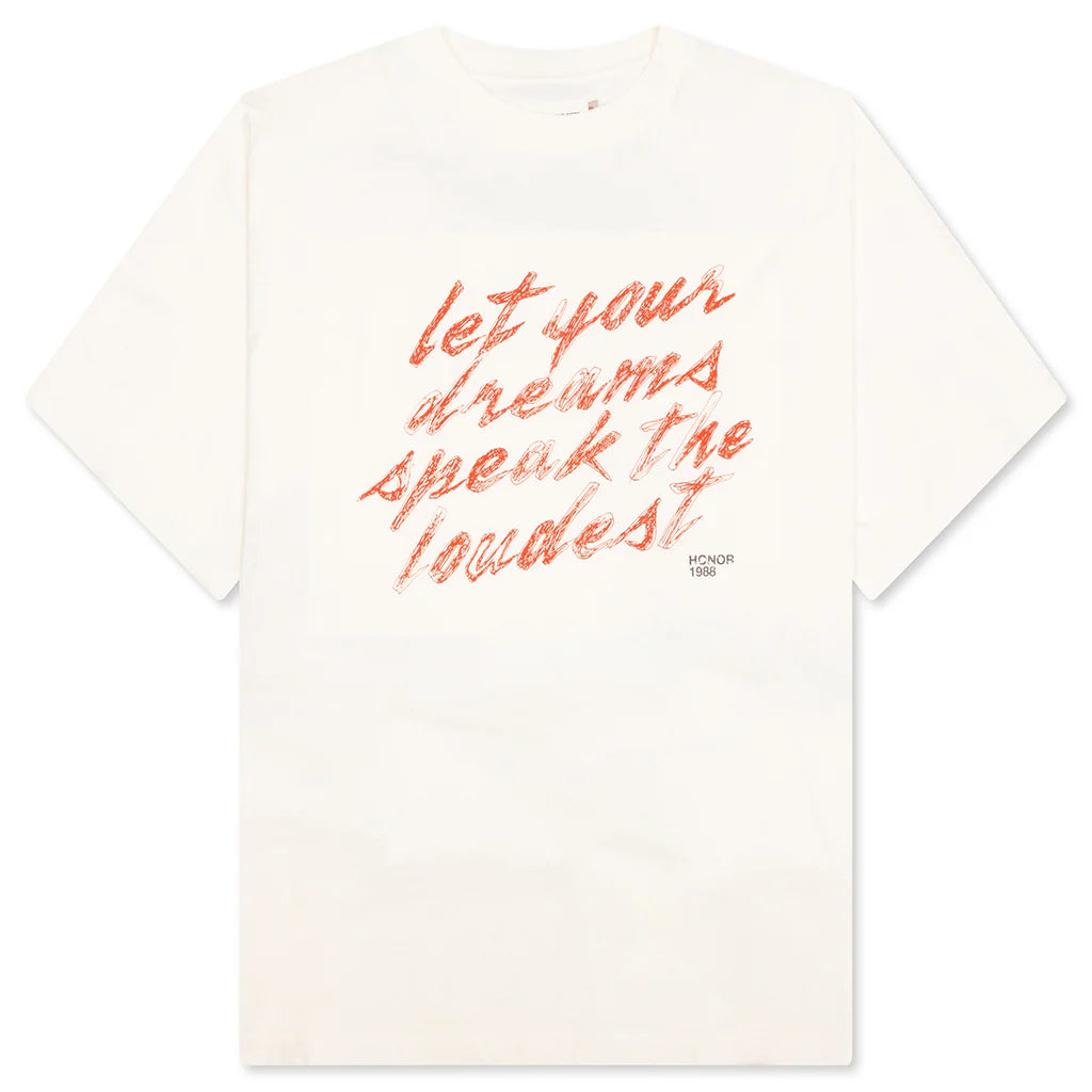 Dreams Speak Loudest T Shirt Bone