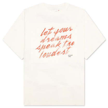 Dreams Speak Loudest T Shirt Bone