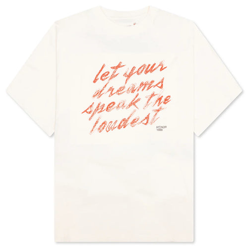 Dreams Speak Loudest T Shirt Bone