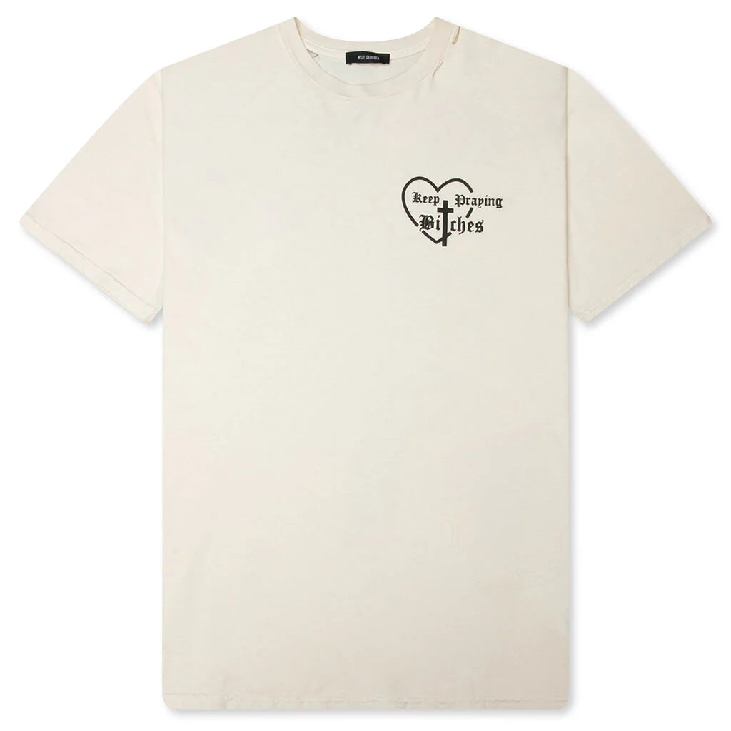 Keep Praying Bitches Tee Masa Pristine