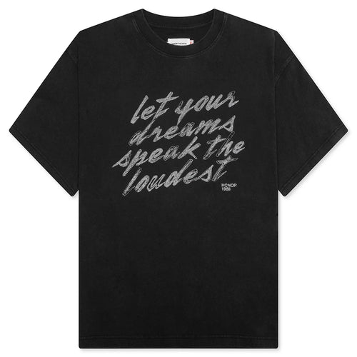 Dreams Speak Loudest T Shirt Black